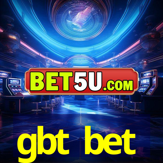 gbt bet